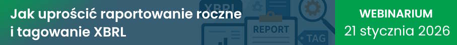 Jak uprościć raportowanie roczne i tagowanie XBRL